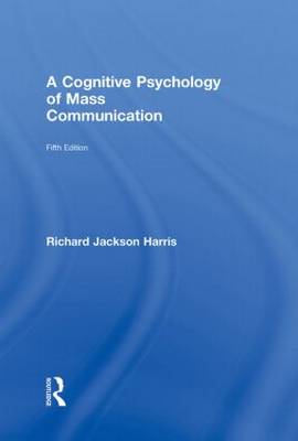 Cognitive Psychology of Mass Communication 5th New edition