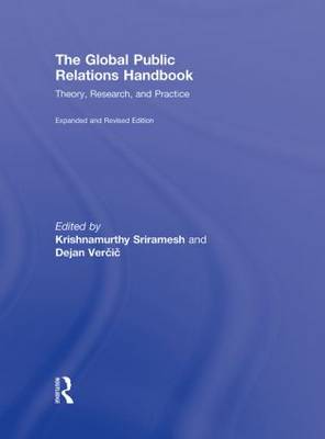 Global Public Relations Handbook, Revised and Expanded Edition: Theory, Research, and Practice 2nd New edition