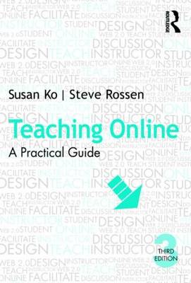 Teaching Online: A Practical Guide 3rd New edition