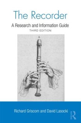 Recorder: A Research and Information Guide 3rd edition