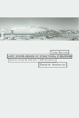 Limit States Design of Structural Steelwork 3rd edition