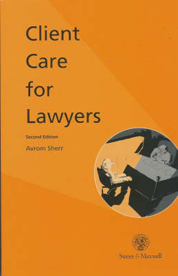 Client Care for Lawyers 2nd edition
