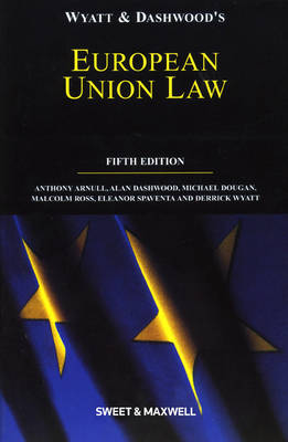Wyatt & Dashwood's European Union Law 5th edition