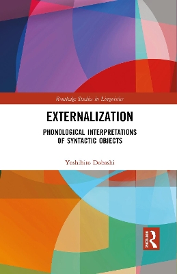 Externalization: Phonological Interpretations of Syntactic Objects