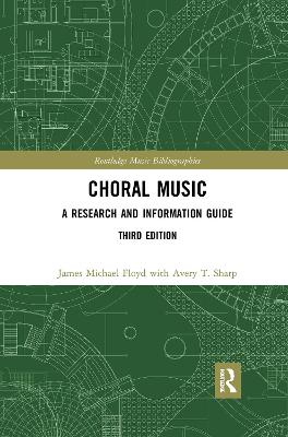 Choral Music: A Research and Information Guide