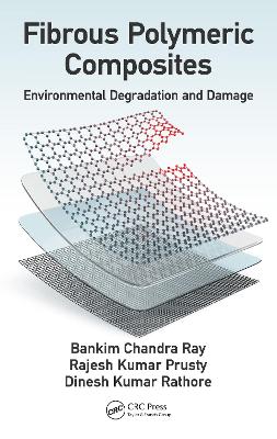 Fibrous Polymeric Composites: Environmental Degradation and Damage