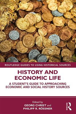 History and Economic Life: A Student s Guide to Approaching Economic and Social History Sources