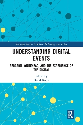 Understanding Digital Events: Bergson, Whitehead, and the Experience of the Digital