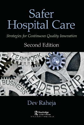 Safer Hospital Care: Strategies for Continuous Quality Innovation, 2nd Edition 2nd edition