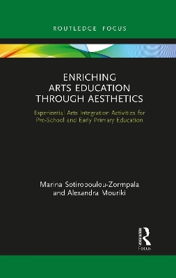 Enriching Arts Education through Aesthetics: Experiential Arts Integration Activities for Pre-School and Early Primary  Education