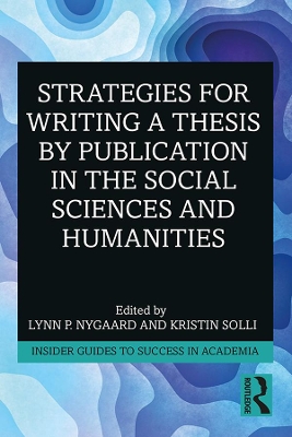 Strategies for Writing a Thesis by Publication in the Social Sciences and  Humanities