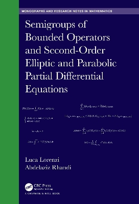Semigroups of Bounded Operators and Second-Order Elliptic and Parabolic  Partial Differential Equations