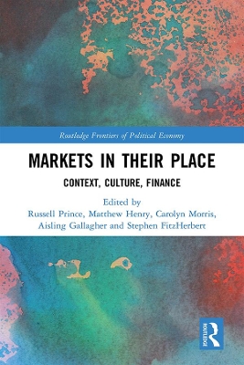 Markets in Their Place: Context, Culture, Finance