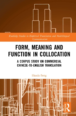 Form, Meaning and Function in Collocation: A Corpus Study on Commercial Chinese-to-English Translation