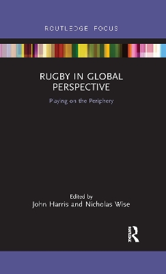 Rugby in Global Perspective: Playing on the Periphery