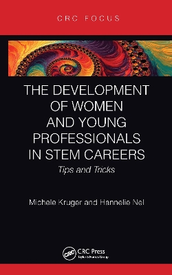 Development of Women and Young Professionals in STEM Careers: Tips and Tricks