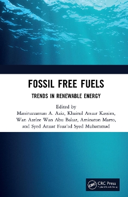 Fossil Free Fuels: Trends in Renewable Energy