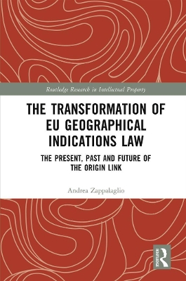 Transformation of EU Geographical Indications Law: The Present, Past and Future of the Origin Link