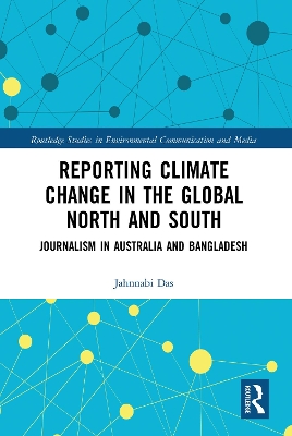 Reporting Climate Change in the Global North and South: Journalism in Australia and Bangladesh