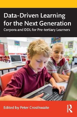 Data-Driven Learning for the Next Generation: Corpora and DDL for Pre-tertiary Learners