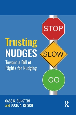 Trusting Nudges: Toward A Bill of Rights for Nudging