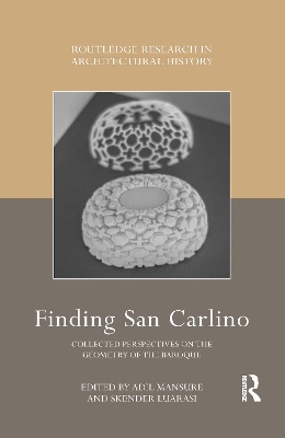 Finding San Carlino: Collected Perspectives on the Geometry of the Baroque