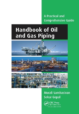 Handbook of Oil and Gas Piping: a Practical and Comprehensive Guide