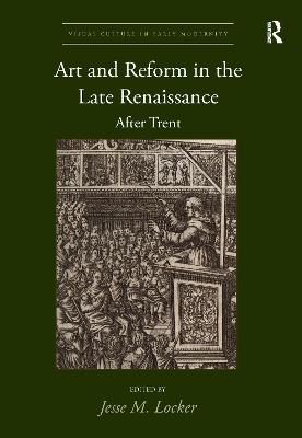 Art and Reform in the Late Renaissance: After Trent