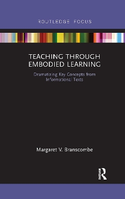 Teaching Through Embodied Learning: Dramatizing Key Concepts from Informational Texts