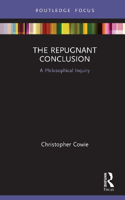 Repugnant Conclusion: A Philosophical Inquiry