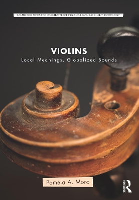 Violins: Local Meanings, Globalized Sounds