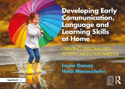 Developing Early Communication, Language and Learning Skills at Home: Creating Personalised Activity Packs for Parents