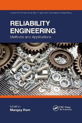 Reliability Engineering: Methods and Applications