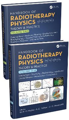 Handbook of Radiotherapy Physics: Theory and Practice, Second Edition, Two Volume Set