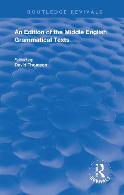 Edition of the Middle English Grammatical Texts