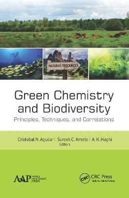 Green Chemistry and Biodiversity: Principles, Techniques, and Correlations