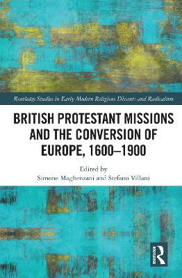 British Protestant Missions and the Conversion of Europe, 1600-1900