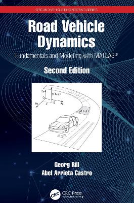 Road Vehicle Dynamics: Fundamentals and Modeling with MATLAB(R)
