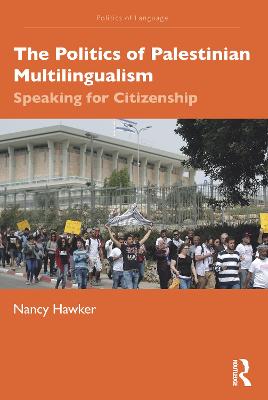Politics of Palestinian Multilingualism: Speaking for Citizenship