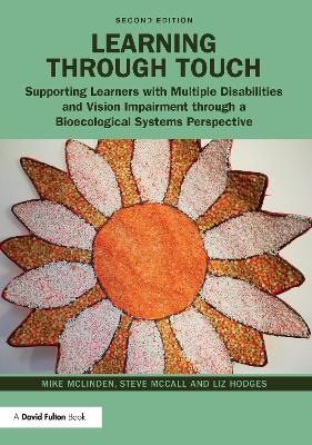 Learning through Touch: Supporting Learners with Multiple Disabilities and Vision Impairment through a Bioecological Systems Perspective