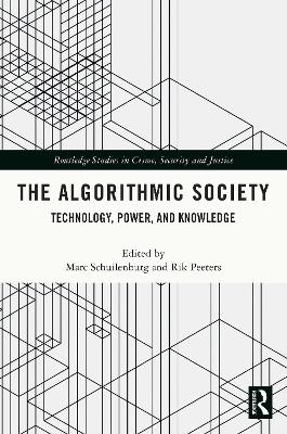 The Algorithmic Society: Technology, Power, and Knowledge