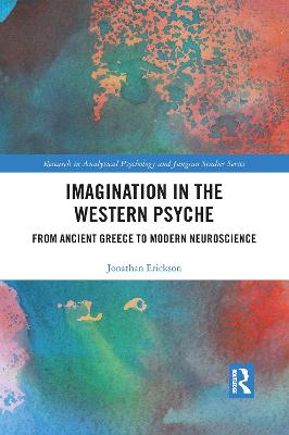 Imagination in the Western Psyche: From Ancient Greece to Modern Neuroscience