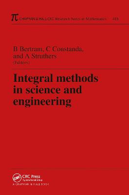 Integral Methods in Science and Engineering