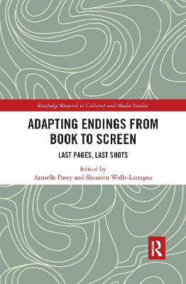 Adapting Endings from Book to Screen: Last Pages, Last Shots