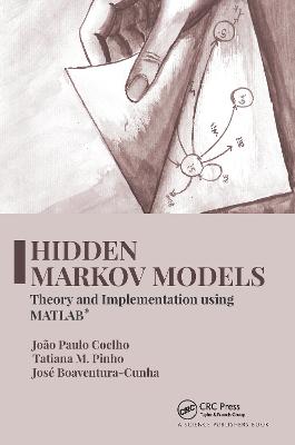 Hidden Markov Models: Theory and Implementation using MATLAB(R)