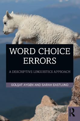 Word Choice Errors: A Descriptive Linguistics Approach