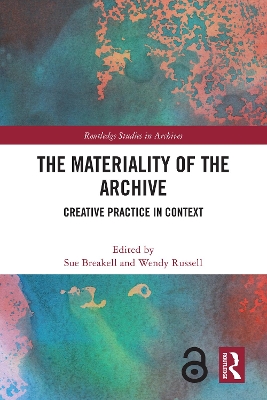 Materiality of the Archive: Creative Practice in Context