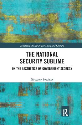 National Security Sublime: On the Aesthetics of Government Secrecy