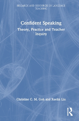 Confident Speaking: Theory, Practice and Teacher Inquiry