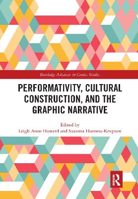Performativity, Cultural Construction, and the Graphic Narrative